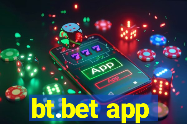 bt.bet app